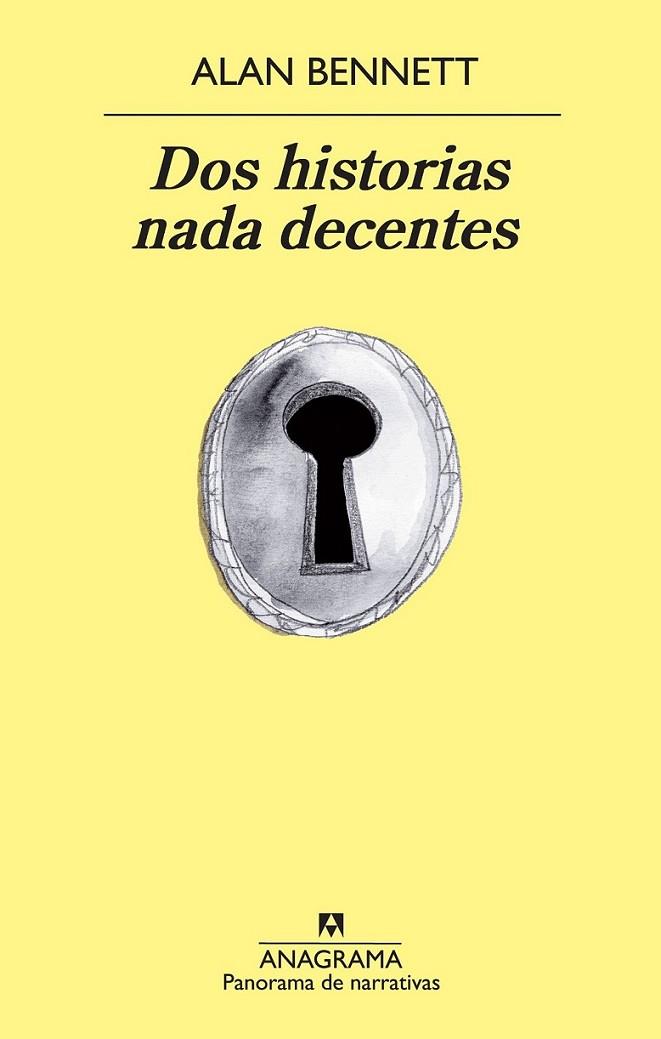 Dos historias nada decentes | 9788433978561 | Bennett, Alan | Librería Castillón - Comprar libros online Aragón, Barbastro