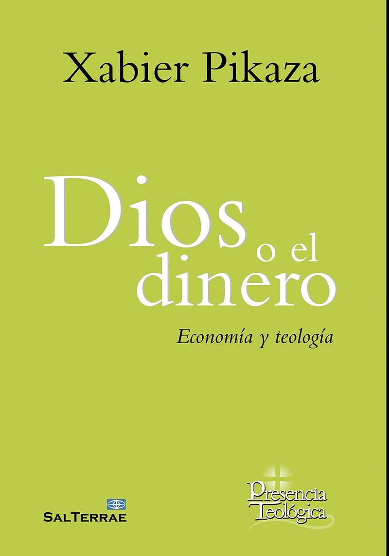 Dios o el dinero | 9788429327915 | Pikaza, Xabier | Librería Castillón - Comprar libros online Aragón, Barbastro