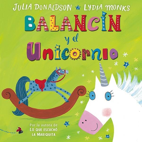 Balancín y el unicornio | 9788494163487 | Donaldson, Julia | Librería Castillón - Comprar libros online Aragón, Barbastro