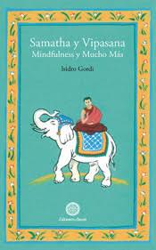 SAMATHA y VIPASANA | 9788495094612 | Gordi, Isidro | Librería Castillón - Comprar libros online Aragón, Barbastro