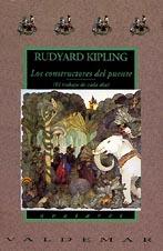 Los constructores del puente | 9788477021032 | Kipling, Rudyard | Librería Castillón - Comprar libros online Aragón, Barbastro