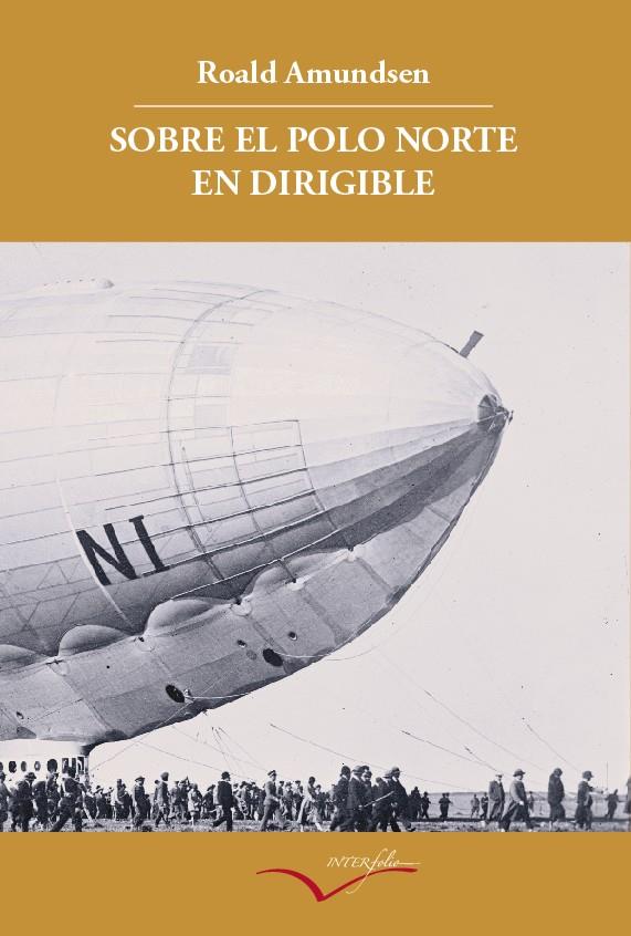 SOBRE EL POLO NORTE EN DIRIGIBLE | 9788493695019 | AMUNDSEN, ROALD | Librería Castillón - Comprar libros online Aragón, Barbastro