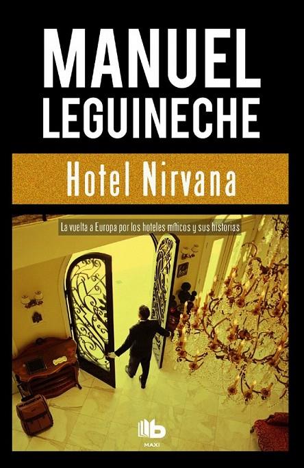 Hotel Nirvana | 9788490703502 | Leguineche, Manuel | Librería Castillón - Comprar libros online Aragón, Barbastro
