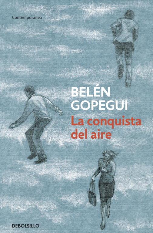 conquista del aire, La | 9788499899978 | Belén Gopegui | Librería Castillón - Comprar libros online Aragón, Barbastro