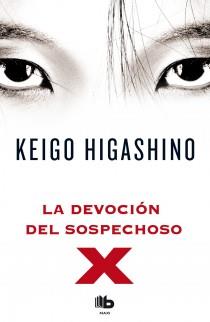 devoción del sospechoso X, La | 9788498727654 | Higashino, Keigo | Librería Castillón - Comprar libros online Aragón, Barbastro