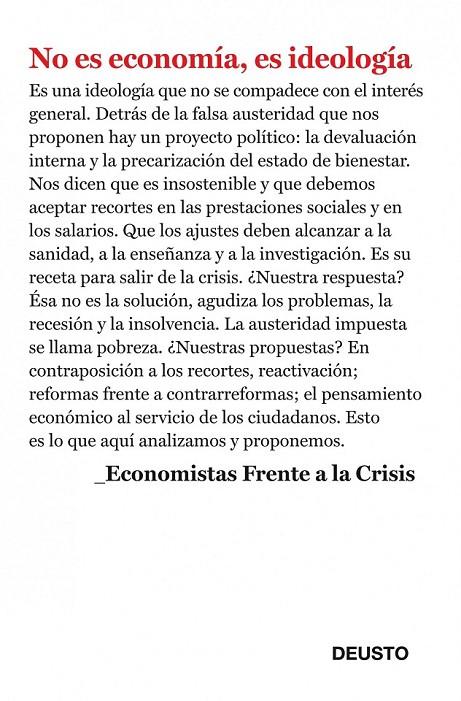 NO ES ECONOMÍA, ES IDEOLOGÍA : ECONOMISTAS FRENTE A LA CRISIS | 9788423412952 | FABRA, JORGE | Librería Castillón - Comprar libros online Aragón, Barbastro