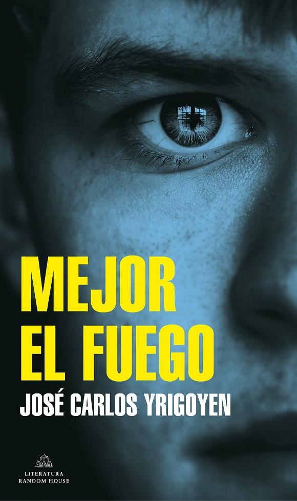 Mejor el fuego (Mapa de las lenguas) | 9788439738947 | José Carlos Yrigoyen | Librería Castillón - Comprar libros online Aragón, Barbastro