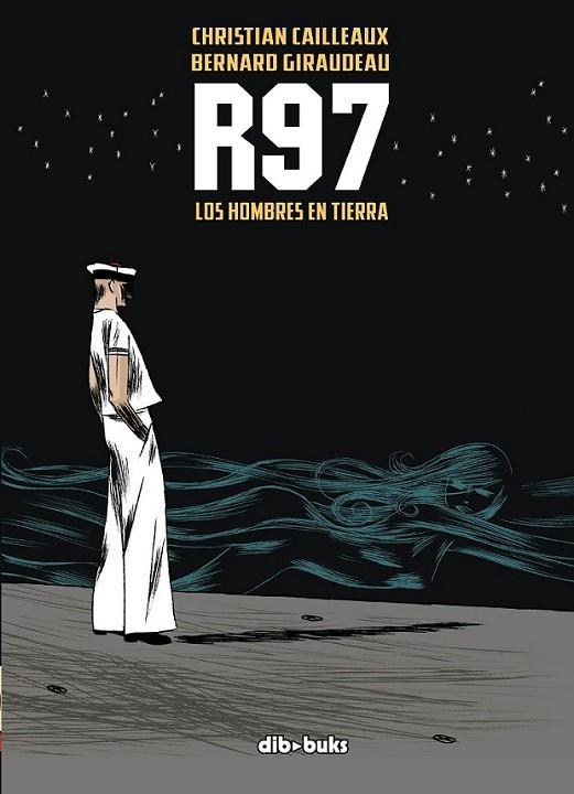 R97 : LOS HOMBRES EN TIERRA | 9788492902484 | GIRAUDEAU, BERNARD; CAILLEAUX, CHRISTIAN | Librería Castillón - Comprar libros online Aragón, Barbastro