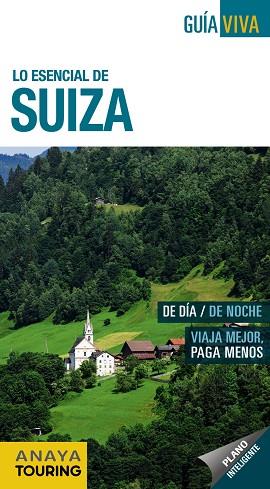 Suiza | 9788491580782 | Anaya Touring / Fernández Álava, Luis Argeo / Urueña Cuadrado, Isabel | Librería Castillón - Comprar libros online Aragón, Barbastro