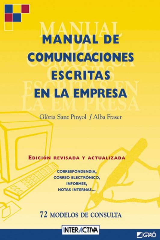 MANUAL DE COMUNICACIONES ESCRITAS EN LA EMPRESA | 9788478271849 | SANZ PINYOL, GLORIA | Librería Castillón - Comprar libros online Aragón, Barbastro