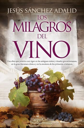 Los milagros del vino | 9788419809469 | Sánchez Adalid, Jesús | Librería Castillón - Comprar libros online Aragón, Barbastro