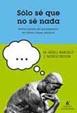 SOLO SE QUE NO SE NADA | 9788434444973 | GUELL BARCELO, MANUEL; MUÑOZ REDON, J. | Librería Castillón - Comprar libros online Aragón, Barbastro