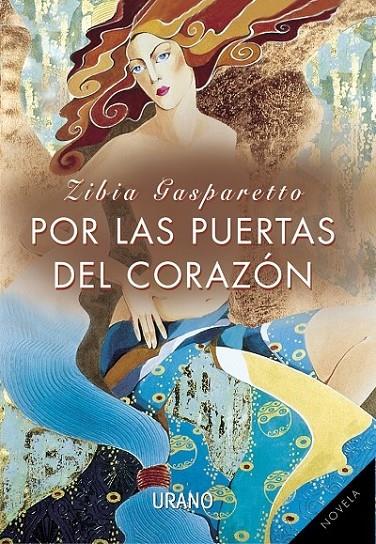 POR LAS PUERTAS DEL CORAZON | 9788479532734 | GASPARETTO, ZIBIA | Librería Castillón - Comprar libros online Aragón, Barbastro