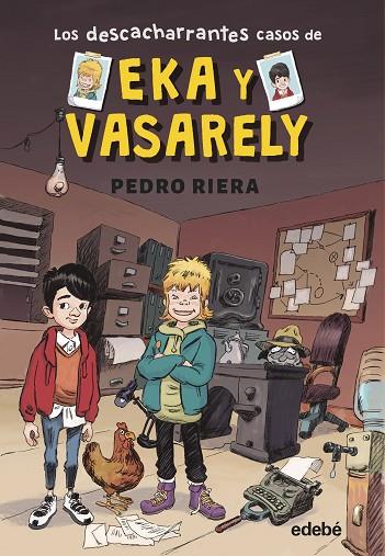 1. LOS DESCACHARRANTES CASOS DE EKA Y VASARELY | 9788468372570 | Riera, Pedro | Librería Castillón - Comprar libros online Aragón, Barbastro