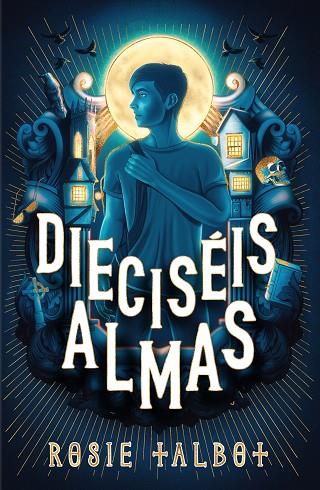 Dieciséis almas | 9788419449719 | Rosie Talbot | Librería Castillón - Comprar libros online Aragón, Barbastro