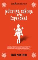 Nuestra señora de la esperanza | 9788417541071 | Monthiel, David | Librería Castillón - Comprar libros online Aragón, Barbastro