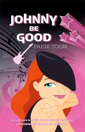 JOHNNY BE GOOD | 9788498006421 | TOON, PAIGE | Librería Castillón - Comprar libros online Aragón, Barbastro