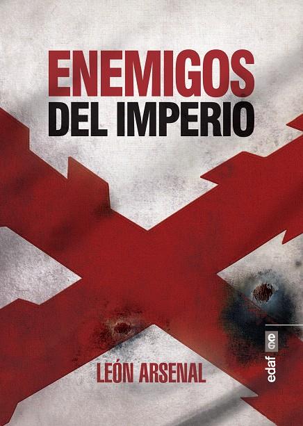 Enemigos del Imperio | 9788441438828 | Arsenal, León | Librería Castillón - Comprar libros online Aragón, Barbastro