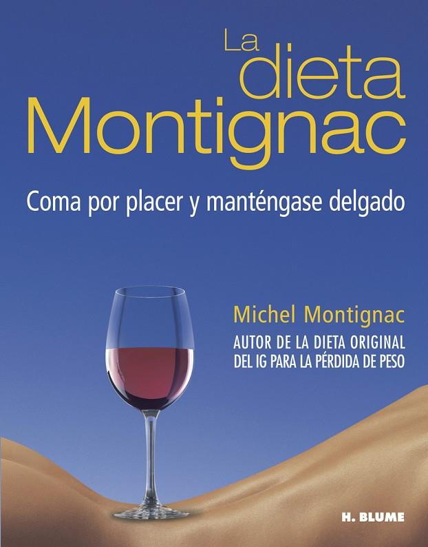 DIETA MONTIGNAC, LA | 9788489840669 | MONTIGNAC, MICHEL | Librería Castillón - Comprar libros online Aragón, Barbastro