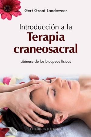 INTRODUCCION A LA TERAPIA CRANEOSACRAL | 9788497776967 | LANDEWEERT, GERT GROOT | Librería Castillón - Comprar libros online Aragón, Barbastro