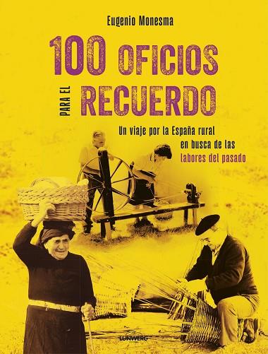 100 oficios para el recuerdo | 9788410378063 | Monesma, Eugenio | Librería Castillón - Comprar libros online Aragón, Barbastro