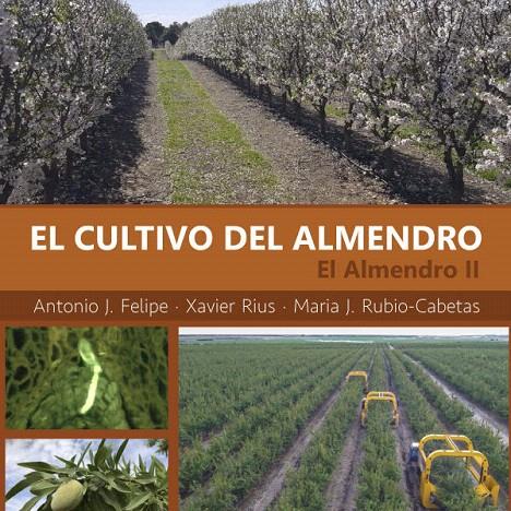 El cultivo del almendro | 9780646978161 | FELIPE, Antonio J.; RIUS GARCÍA, Xavier; RUBIO-CABETAS, María J. | Librería Castillón - Comprar libros online Aragón, Barbastro