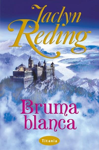 BRUMA BLANCA | 9788495752338 | REDING, JACLYN | Librería Castillón - Comprar libros online Aragón, Barbastro