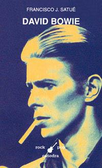 DAVID BOWIE | 9788437615998 | SATUE, FRANCISCO J. | Librería Castillón - Comprar libros online Aragón, Barbastro