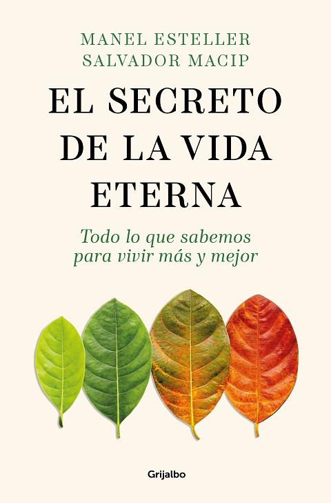 El secreto de la vida eterna | 9788425365089 | Esteller, Manel/Macip, Salvador | Librería Castillón - Comprar libros online Aragón, Barbastro