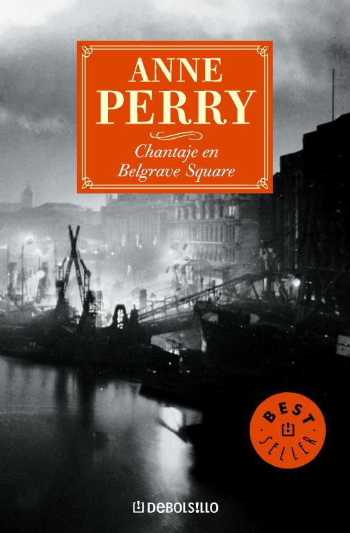 CHANTAJE EN BELGRAVE SQUARE (BS 306 12) | 9788497931359 | Anne Perry | Librería Castillón - Comprar libros online Aragón, Barbastro