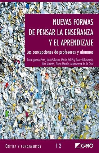 NUEVAS FORMAS DE PENSAR LA ENSEÑANZA Y EL APRENDIZAJE | 9788478274321 | POZO, JUAN IGNACIO Y OTROS | Librería Castillón - Comprar libros online Aragón, Barbastro