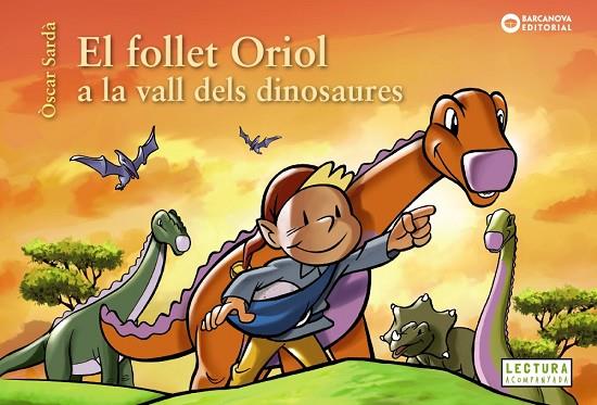 El follet Oriol a la vall dels dinosaures | 9788448953829 | Sardà, Òscar | Librería Castillón - Comprar libros online Aragón, Barbastro