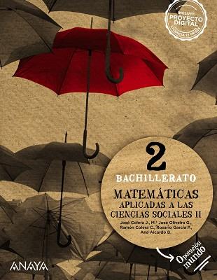 2º Bach Matemáticas aplicadas a las Ciencias Sociales II. | 9788414329597 | Colera Jiménez, José / Oliveira González, Mª José / Colera Cañas, Ramón / García Pérez, Rosario / Ai | Librería Castillón - Comprar libros online Aragón, Barbastro