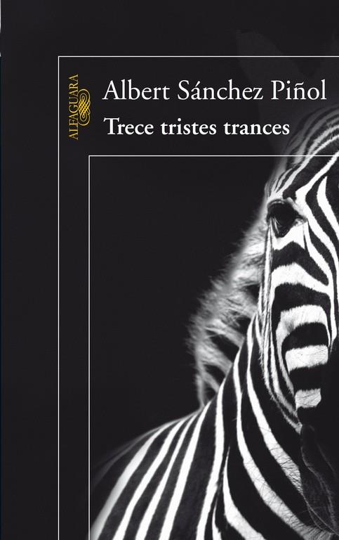 TRECE TRISTES TRANCES | 9788420422329 | Albert Sánchez Piñol | Librería Castillón - Comprar libros online Aragón, Barbastro