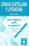 Cuaderno 8. Con ingenio seré un genio 4 | 9788497712224 | Illescas, Mª Jesús | Librería Castillón - Comprar libros online Aragón, Barbastro