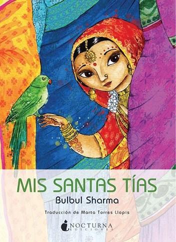 MIS SANTAS TÍAS | 9788493801342 | SHARMA, BULBUL | Librería Castillón - Comprar libros online Aragón, Barbastro