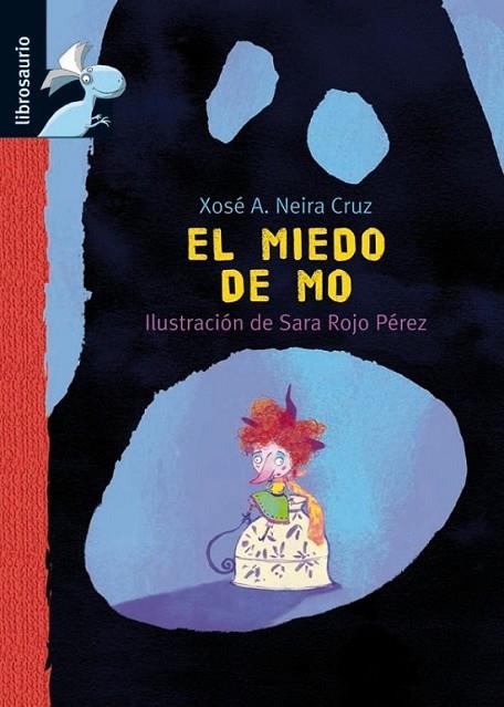 MIEDO DE MO | 9788479426279 | NEIRA CRUZ, XOSÉ A.; ROJO PÉREZ, SARA (IL.) | Librería Castillón - Comprar libros online Aragón, Barbastro