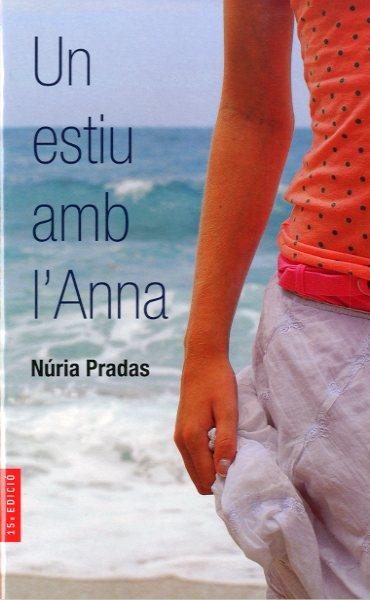 UN ESTIU AMB L'ANNA (GA) | 9788482860954 | PRADAS, NURIA | Librería Castillón - Comprar libros online Aragón, Barbastro