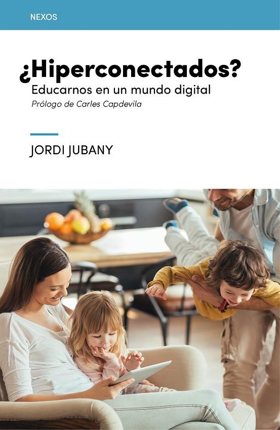 ¿Hiperconectados? | 9788416918027 | Jubany i Vila, Jordi | Librería Castillón - Comprar libros online Aragón, Barbastro