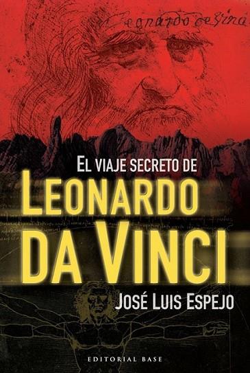 VIAJE SECRETO DE LEONARDO DA VINCI, EL | 9788492437733 | ESPEJO PÉREZ, JOSÉ LUIS | Librería Castillón - Comprar libros online Aragón, Barbastro