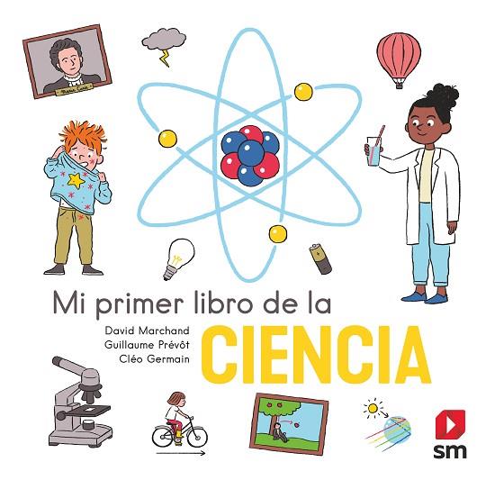 Mi primer libro de la ciencia | 9788413922560 | Marchand, David | Librería Castillón - Comprar libros online Aragón, Barbastro