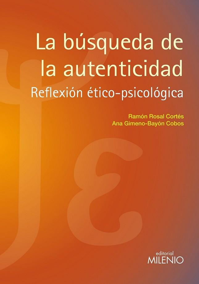 BÚSQUEDA DE LA AUTENTICIDAD, LA | 9788497434461 | ROSAL CORTÉS, RAMON; GIMENO-BAYÓN COBOS, ANA | Librería Castillón - Comprar libros online Aragón, Barbastro