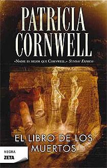 LIBRO DE LOS MUERTOS, EL | 9788498723564 | CORNWELL, PATRICIA DANIELS | Librería Castillón - Comprar libros online Aragón, Barbastro