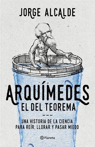 Arquímedes, el del teorema | 9788408168591 | Alcalde, Jorge | Librería Castillón - Comprar libros online Aragón, Barbastro