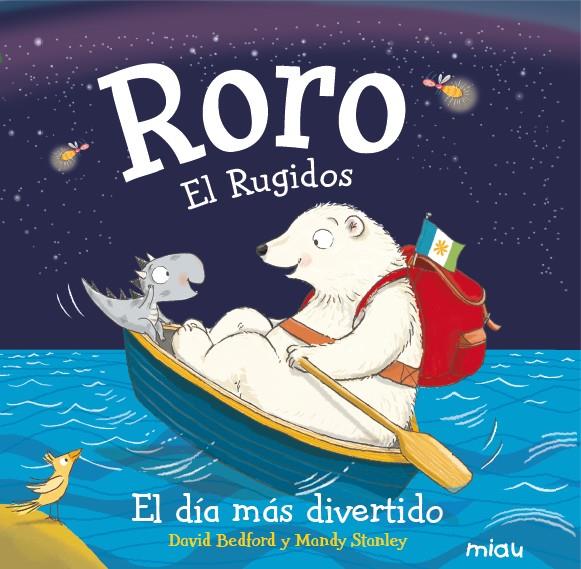 Roro. El ruigidos | 9788416434237 | Bedford, David/Stanley, Mandy | Librería Castillón - Comprar libros online Aragón, Barbastro