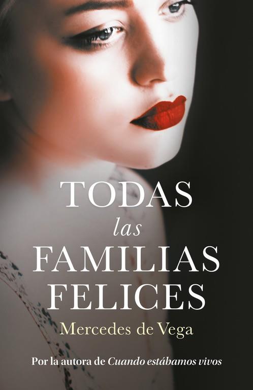 Todas las familias felices | 9788401020773 | Mercedes de Vega | Librería Castillón - Comprar libros online Aragón, Barbastro