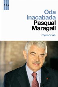 ODA INACABADA : MEMORIAS | 9788498673135 | MARAGALL, PASQUAL | Librería Castillón - Comprar libros online Aragón, Barbastro