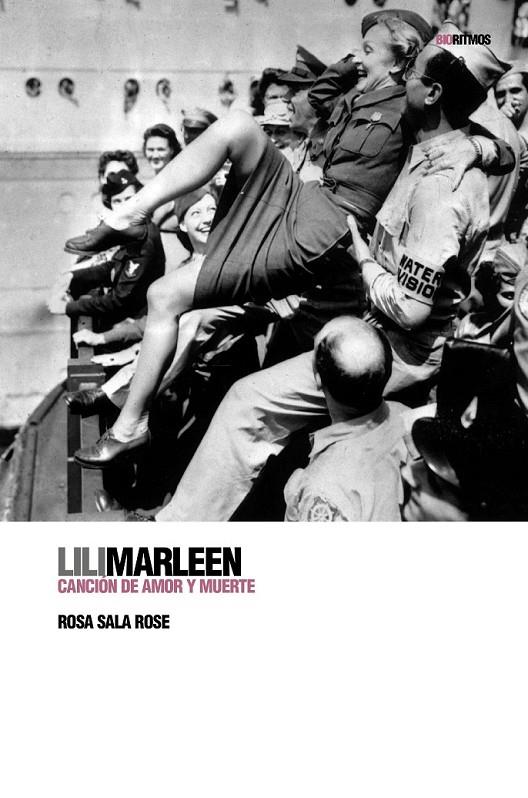 LILI MARLEEN : CANCION DE AMOR Y MUERTE (+CD) | 9788496879287 | SALA ROSE, ROSA | Librería Castillón - Comprar libros online Aragón, Barbastro