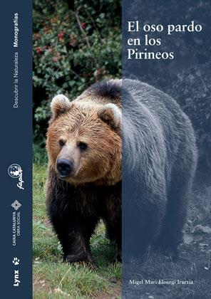 OSO PARDO EN LOS PIRINEOS, el | 9788496553569 | ELOSEGUI IRURTIA, MIGEL MARI | Librería Castillón - Comprar libros online Aragón, Barbastro