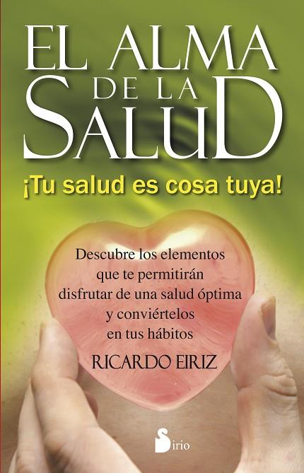 El alma de la salud | 9788416233113 | Eiriz, Ricardo | Librería Castillón - Comprar libros online Aragón, Barbastro